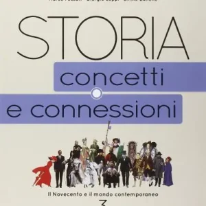 Storia. Concetti e connessioni. Per le Scuole superiori. Con e-book. Con espansione online vol. 3 Economico