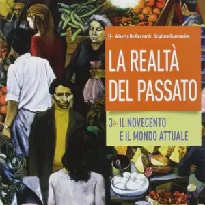 Realtà del passato. Per le Scuole superiori. Con e-book. Con espansione online vol. 3 Solo Oggi