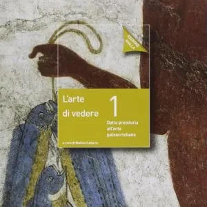 Offerta Lampo Arte di vedere. Ediz. gialla. Per le Scuole superiori. Con e-book. Con espansione online vol. 1