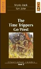 Nuova Collezione The Time Trippers Go West. Con audiolibro