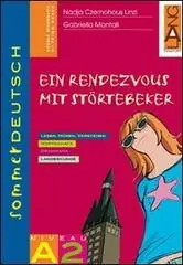 Sommerdeutsch. Vol. A2 Ein rendezvous mit stortebeker. Per la Scuola media Novità