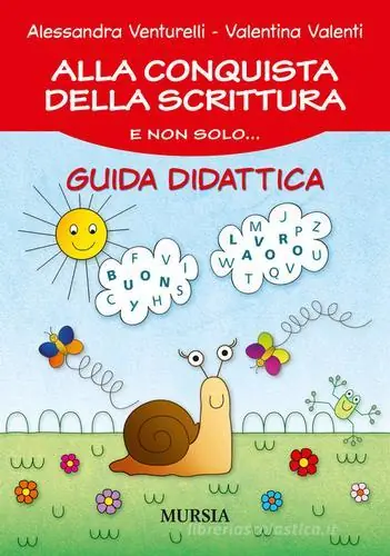 Alla conquista della scrittura e non solo... Guida didattica Di Tendenza