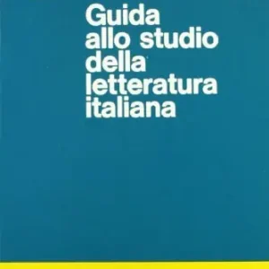 Novità Guida allo studio della letteratura italiana