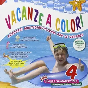 Vacanze a colori. Per la Scuola elementare vol. 4 Economico