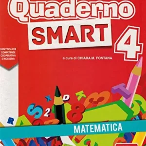 Subito Disponibile Quaderno smart. Matematica. Per la Scuola elementare vol. 4