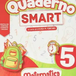 Esclusivo Quaderno smart. Matematica. Per la Scuola elementare vol. 5