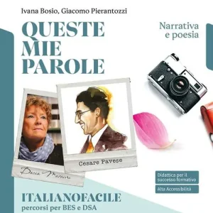 Promozione Queste mie parole. Percorsi di didattica inclusiva. Per le Scuole superiori. Con e-book. Con espansione online