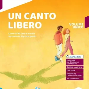 Un canto libero. Corso di IRC con nulla osta CEI. Per la Scuola media. Con e-book. Con espansione online Ultime Pezzi
