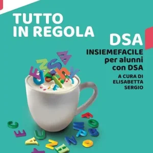 Tutto in regola. Strumenti per la didattica inclusiva. Insiemefacile per alunni con DSA. Per la Scuola media. Con e-book. Con espansione online Bestseller