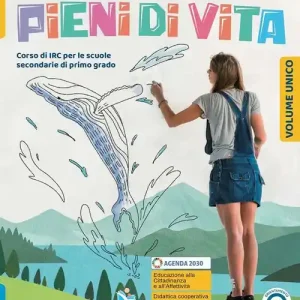 Più Venduto Pieni di vita. Corso di IRC con nulla osta CEI. Vol. unico. Con Le religioni di ieri e di oggi. Per la Scuola media. Con e-book. Con espansione online