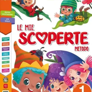 Le mie scoperte. Con Primi giorni, Metodo, Libro dei 4 caratteri, Letture e grammatica, Discipline, Libro della matematica, Arte e musica con matematica, Educazione civ vol. 1 Spedizione Espresso