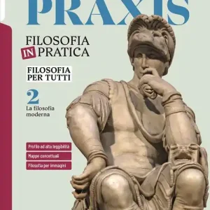 Praxis. Filosofia per tutti. Strumenti per la didattica inclusiva. Per le Scuole superiori. Con e-book. Con espansione online vol. 2 Promozione