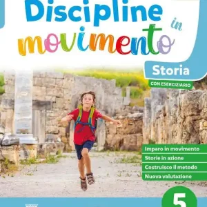 Discipline in movimento. Volume unico. Ambito Antropoligico e Scientifico. Per la 5ª classe della Scuola elementare. Con e-book. Con espansione online vol. 2 Prezzo Scontato