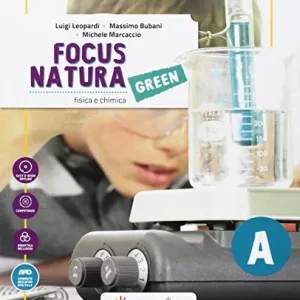 Focus natura green. Ediz. tematica. Per la Scuola media. Con e-book. Con espansione online. Con Libro Educazione ambientale e sviluppo sostenibile. Con DVD-ROM vol. A-B-C-D Promozione Esclusiva