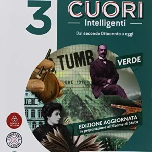 Cuori intelligenti. Ediz. verde. Per le Scuole superiori. Con ebook. Con espansione online vol. 3 Ultime Pezzi
