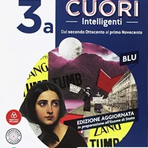 Cuori intelligenti. Ediz. blu. Per le Scuole superiori. Con ebook. Con espansione online vol. 3A-3B Nuovo Arrivo
