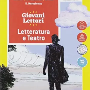 Giovani lettori-Giovani scrittori. Letteratura e teatro. Per la Scuola media. Con ebook. Con espansione online Compra Online