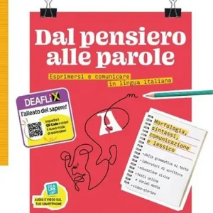 Promo Stagionale Dal pensiero alle parole. Esprimersi e comunicare in lingua italiana. Per il biennio delle Scuole superiori. Con e-book. Con espansione online vol. A