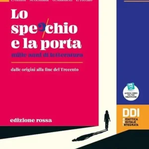 Popolare Lo specchio e la porta. Mille anni di letteratura. Ediz. rossa. Vol. 1B. Per le Scuole superiori. Con e-book. Con espansione online