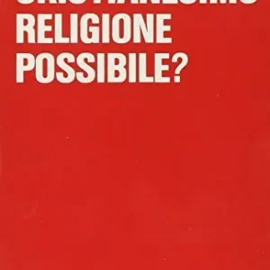 Prezzo Basso Cristianesimo, religione possibile?