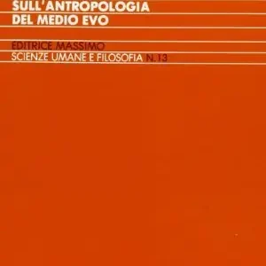 Spedizione Espresso Verità delle cose. Un‘indagine sull‘antropologia del Medioevo