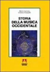 Storia della musica occidentale. Per i Licei a indirizzo socio-psico-pedagogico e gli Ist. Magistrali vol. 1 Quantità Limitata
