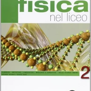 La fisica nel liceo. Con espansione online. Per i Licei e gli Ist. magistrali vol. 2 Saldi