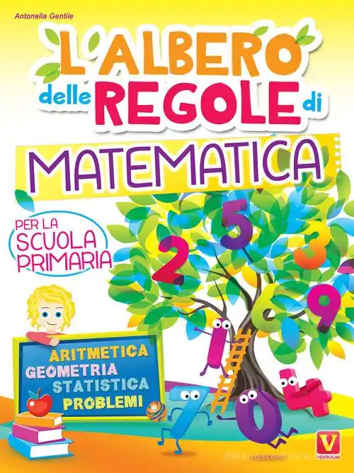L‘albero delle regole di matematica. Per la scuola primaria. Aritmetica, geometria, statistica, problemi. Ediz. a colori Promo Stagionale
