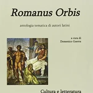 Romanus orbis. Cultura e letteratura. Con espansione online. Per le Scuole superiori Compra Adesso
