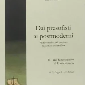 Vendita Finale Dai presofisti ai postmoderni. Profilo storico del pensiero filosofico e scientifico. Per i Licei e gli Ist. Magistrali vol. 2