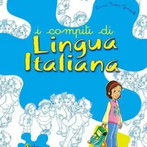 Bestseller I compiti di lingua italiana. Per iniziare. Per la 1ª classe elementare