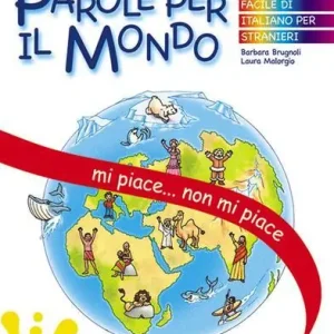 Reso Gratuito Mi piace, non mi piace... Parole per il mondo. Per la Scuola elementare