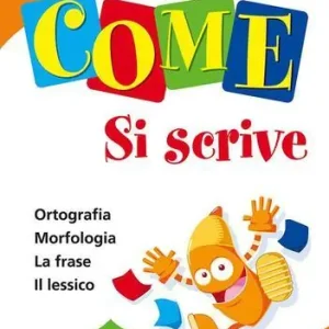 Prezzo Di Fabbrica Come... si scrive. Per progredire. Per la 2ª classe elementare