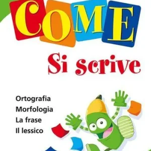 Compra Online Come... si scrive. Per scoprire. Per la 3ª classe elementare