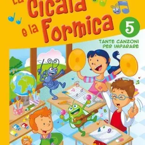 Ultima Occasione La cicala e la formica. Con CD Audio. Per la Scuola elementare vol. 5