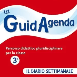 La guidagenda. Percorso didattico pluridisciplinare. Il diario settimanale. Per la 3ª classe elementare Offerta Del Giorno