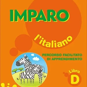 Imparo l‘italiano. Libro D. Per la Scuola elementare Soddisfatti O Rimborsati
