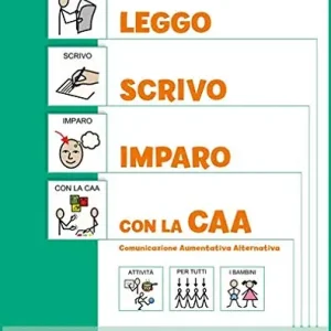 Più Venduto Leggo, scrivo, imparo con la CAA. Per la Scuola elementare. Con quaderno operativo