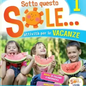 Sotto questo sole... Attività per le vacanze-Fascicolo delle regole. Per la Scuola elementare. Con Libro Storie capovolte vol. 1 Non Perdere