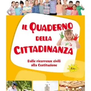 Miglior Prezzo Il quaderno della cittadinanza. Dalle ricorrenze civili alla costituzione. Per la Scuola elementare