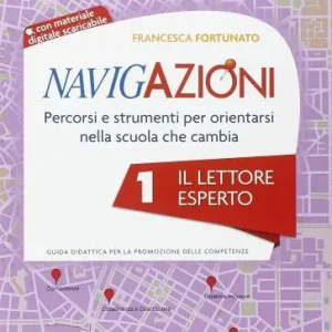 Solo Oggi Navigazioni. Il lettore esperto. Con espansione online. Per la 1ª classe elementare