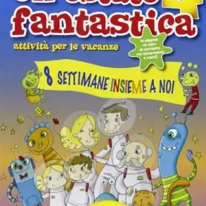 Affare Un‘estate fantastica. Attività per le vacanze. Con intorno alla Luna. Per la Scuola elementare vol. 4
