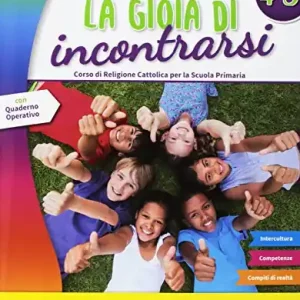 Prezzo Basso La gioia di incontrarsi. Per la Scuola elementare. Con e-book. Con espansione online vol. 4-5