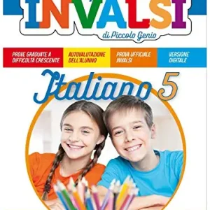 Le prove INVALSI di piccolo genio. Italiano. Per la Scuola elementare vol. 5 Non Perdere
