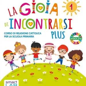 Esclusivo Gioia di incontrarsi plus. Per la 1ª-2ª-3ª classe della Scuola elementare. Con e-book. Con espansione online