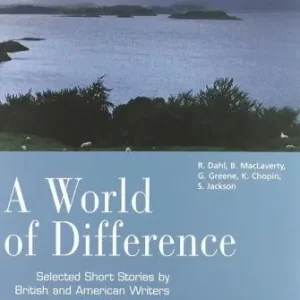 World of difference. Selected short stories by british and american writers. Con audiocassetta. Per le Scuole superiori (A) Pagamento Sicuro