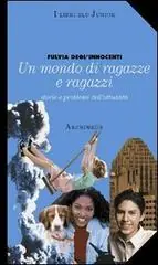 Promozione Esclusiva Un mondo di ragazzi. Per la Scuola media