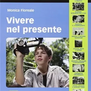 Vivere nel presente. Con espansione online Ultima Occasione