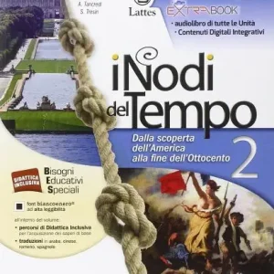 Super Prezzo I nodi del tempo. Mi preparo per l‘interrogazione e carte storiche. Per le Scuole superiori. Con DVD vol. 2