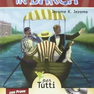 Tre uomini in barca. Con prove INVALSI. Con CD Audio Prezzo Conveniente